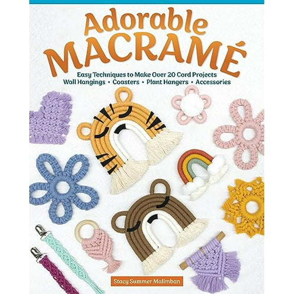 Pre-Owned Adorable Macramé: Easy Techniques to Make Over 20 Cord Projects--Wall Hangings, Coasters, Plant Hangers, Accessories (Paperback) 1497103924 9781497103924