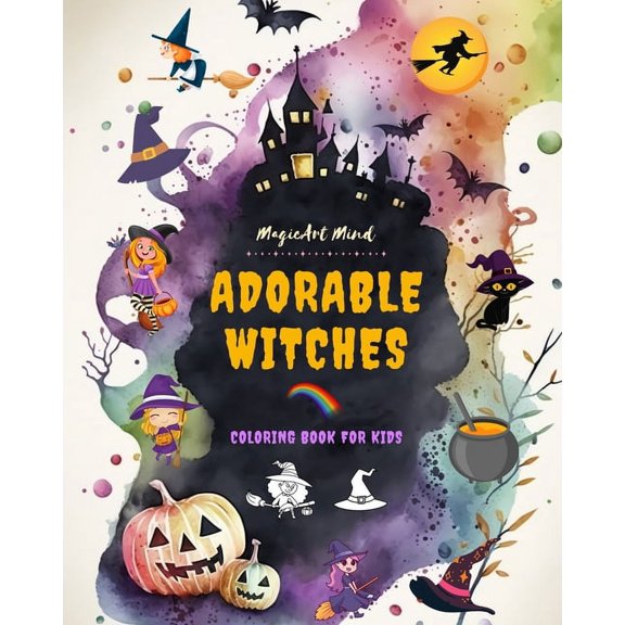 Adorable Witches Coloring Book for Kids Creative and Fun Witchcraft Scenes Ideal Gift for Children, Ages 3-9: Unique Col, (Paperback)