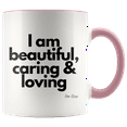 thumbnail image 1 of Adore Mugs I Am Beautiful, Loving & Caring Coffee Mug, Pink - 11oz, 1 of 1