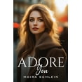 thumbnail image 1 of Adore You, (Paperback), 1 of 1