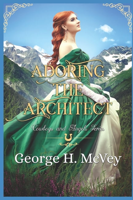 Adoring the Architect : A cowboys and Angles book (Paperback)