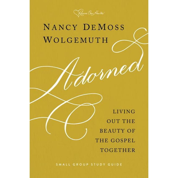 Adorned Study Guide: Living Out the Beauty of the Gospel Together, (Paperback)