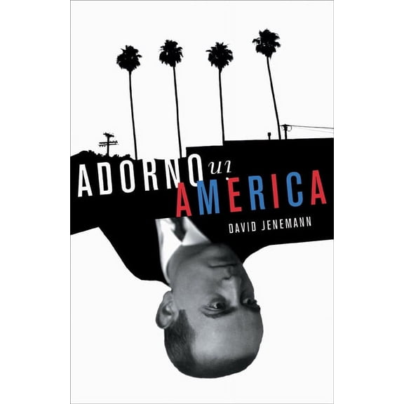 Adorno in America (Paperback)
