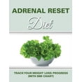 thumbnail image 1 of Adrenal Reset Diet: Track Your Weight Loss Progress (with BMI Chart) (Paperback), 1 of 1