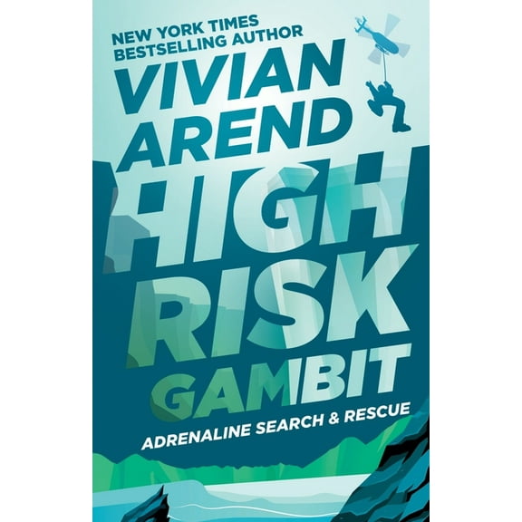 Adrenaline Search & Rescue High Risk: Gambit, Book 3, (Paperback)