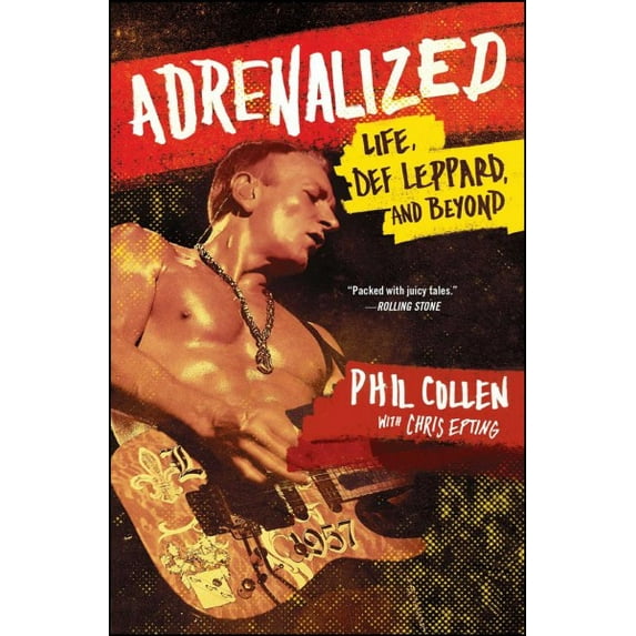 Pre-Owned Adrenalized: Life, Def Leppard, and Beyond (Paperback) 1476751668 9781476751665