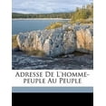 thumbnail image 1 of Adresse de l'Homme-Peuple Au Peuple Paperback, 1 of 1