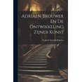 thumbnail image 1 of Adriaen Brouwer En De Ontwikkeling Zijner Kunst (Paperback), 1 of 1