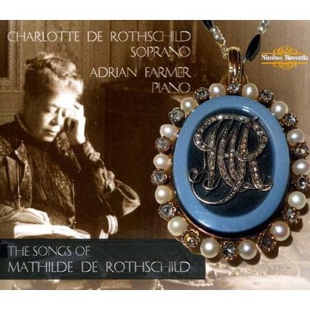 Adrian Farmer - Songs of Mathilde de Rothschild - Music & Performance - CD