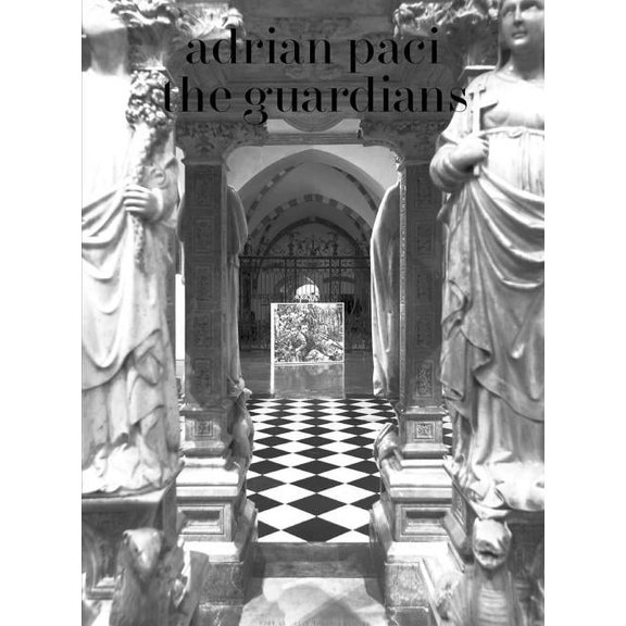 Adrian Paci: The Guardians, (Paperback)