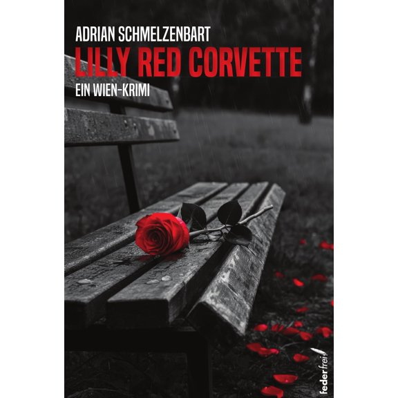 Adrian Schmelzenbart Lilly Red Corvette (Paperback)