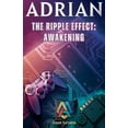 thumbnail image 1 of Adrian The Ripple Effect: Awakening, Book 6, (Paperback), 1 of 1