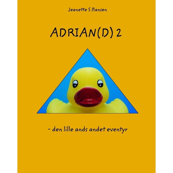Adrian(d) 2: - den lille ands andet eventyr, (Paperback)
