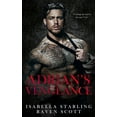 thumbnail image 1 of Mafia Heirs Adrian's Vengeance: A Dark Mafia Romance, Book 1, (Paperback), 1 of 1