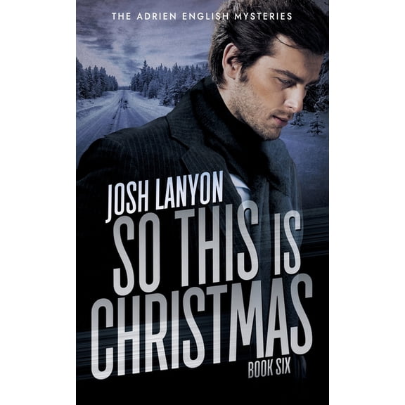 Adrien English Mysteries So This is Christmas: The Adrien English Mysteries 6, Book 6, (Paperback)