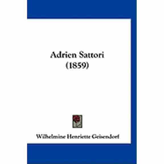 Adrien Sattori (1859) (Paperback)