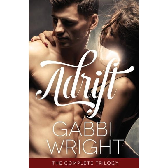 Adrift Bundle The Complete Series Paperback 150307952X 9781503079526 Gabbi Wright