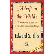 Adrift in the Wilds, Paperback