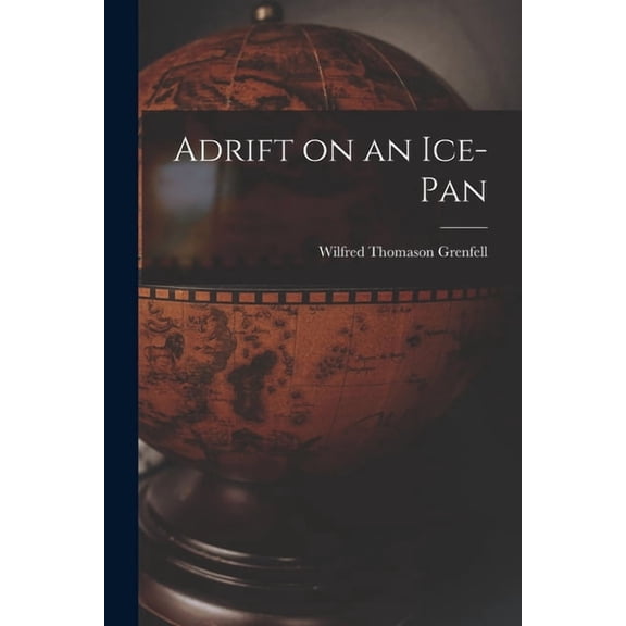 Adrift on an Ice-Pan, (Paperback)