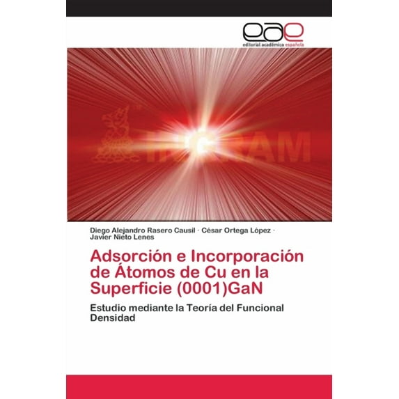 Adsorción e Incorporación de Átomos de Cu en la Superficie (0001)GaN (Paperback)