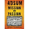 thumbnail image 1 of Adsum: Mission and Passion, (Paperback), 1 of 1