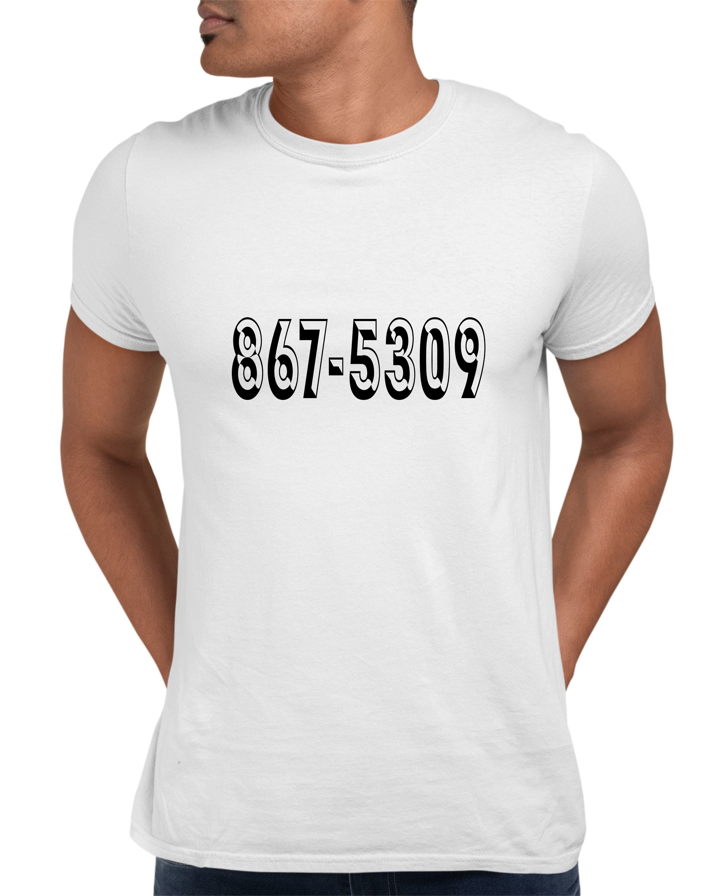 867-5309 T-Shirt 8675309 Funny T-Shirt 867-5309 T-Shirt 8675309 Funny T-Shirt