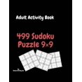 thumbnail image 1 of Adult Activity Book 499 Sudoku Puzzle 9Ã9: Large Print: Levels From Easy to Hard; Brain Exercises to Keep Your Mind Shar, (Paperback), 1 of 1