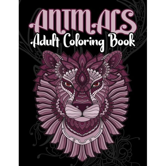 Adult: Animals Adult Coloring Book : Animals Adult Coloring Book: Inspired By Nature, Stress Relieving Animal Designs, Easy, and Relaxing Coloring Pages, extra large size, Different DESIGNS, (Perfect for Artist) (Series #2) (Paperback)
