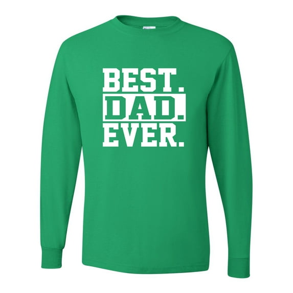 Adult Best Dad Ever #1 Dad World's Greatest Dad Fathers Day Long Sleeve T-Shirt