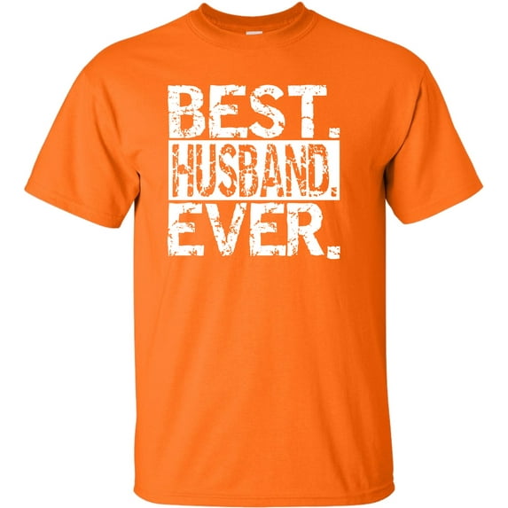Adult Best Husband Ever Funny Father's Day T-Shirt