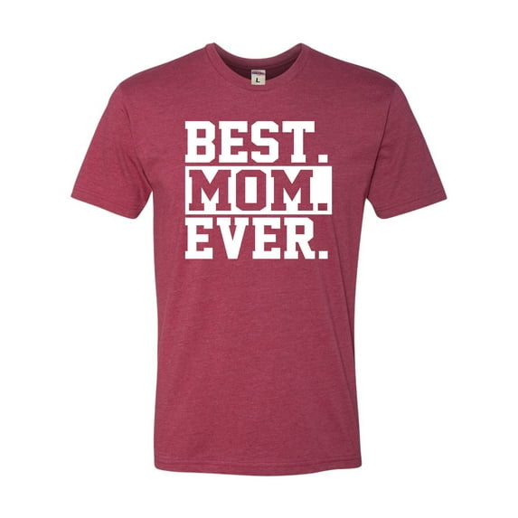 Adult Best Mom Ever #1 Mom World's Best Mom Mother's Day Deluxe T-Shirt