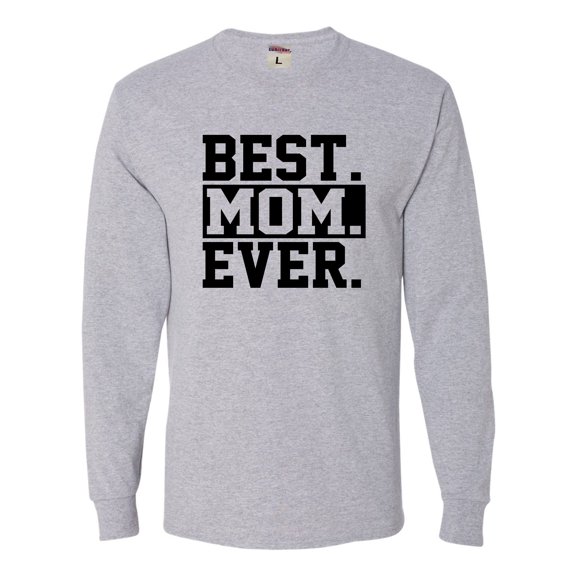 Adult Best Mom Ever #1 Mom World's Best Mom Mother's Day Long Sleeve T-Shirt