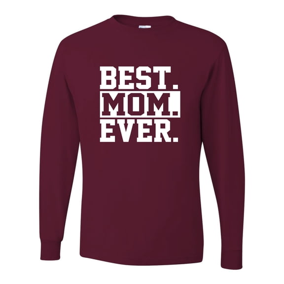 Adult Best Mom Ever #1 Mom World's Best Mom Mother's Day Long Sleeve T-Shirt