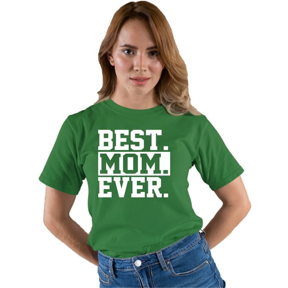 Adult Best Mom Ever #1 Mom World's Best Mom Mother's Day T-Shirt