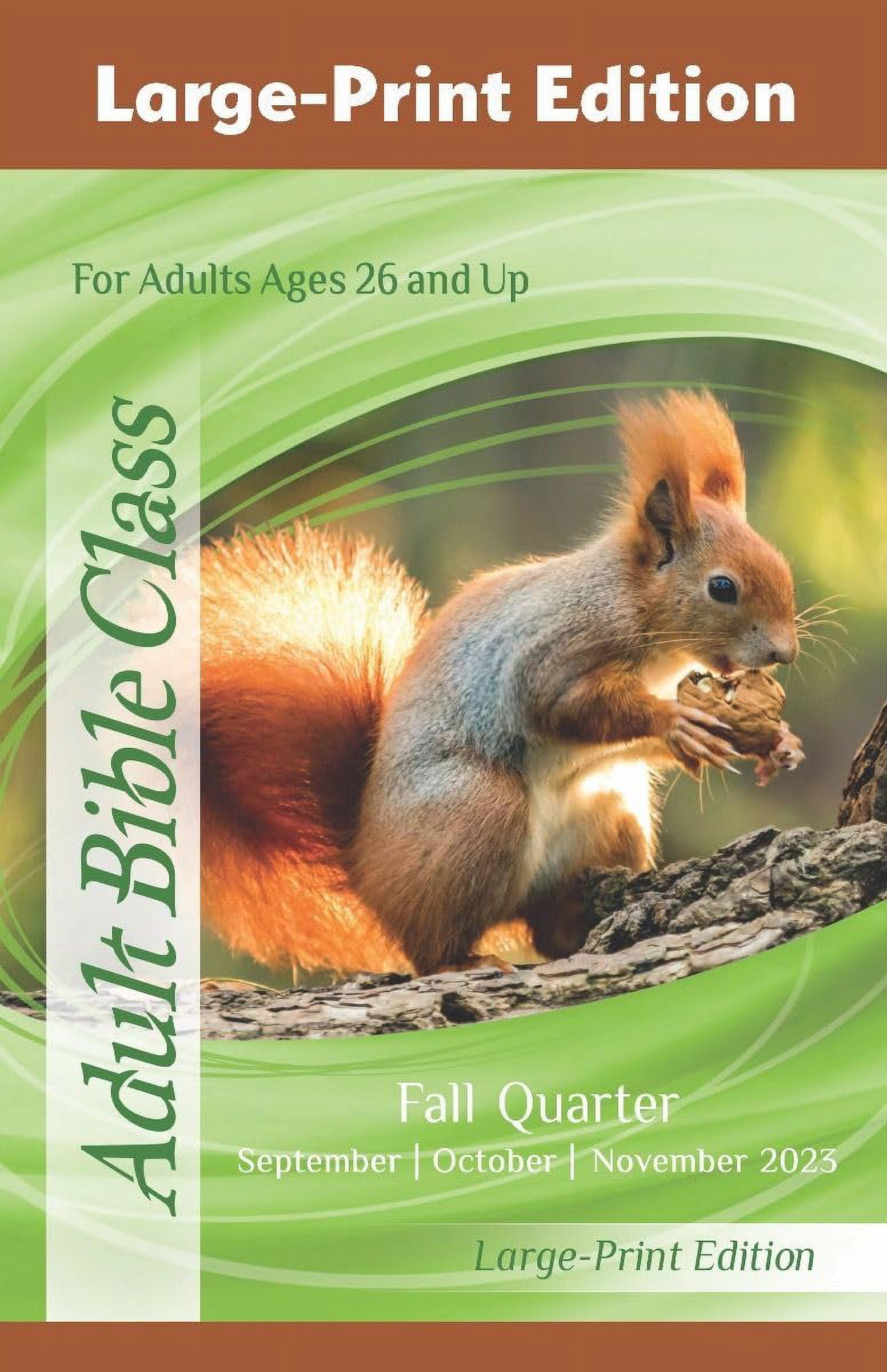Adult Bible Class Large Print Edition Fall (SeptNov) Quarter 2023