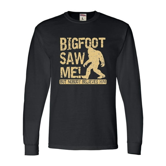Adult Bigfoot Saw Me But Nobody Believes Him Squatch Long Sleeve T-Shirt