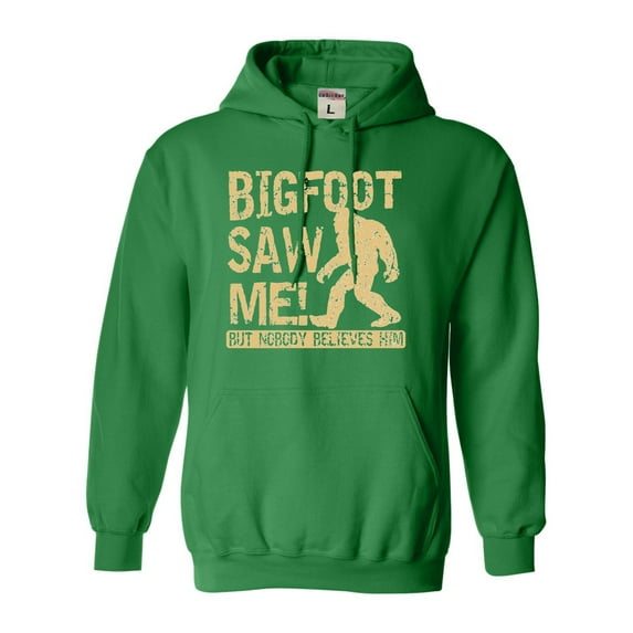 Adult Bigfoot Saw Me But Nobody Believes Him Squatch Sweatshirt Hoodie