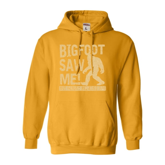 Adult Bigfoot Saw Me But Nobody Believes Him Squatch Sweatshirt Hoodie
