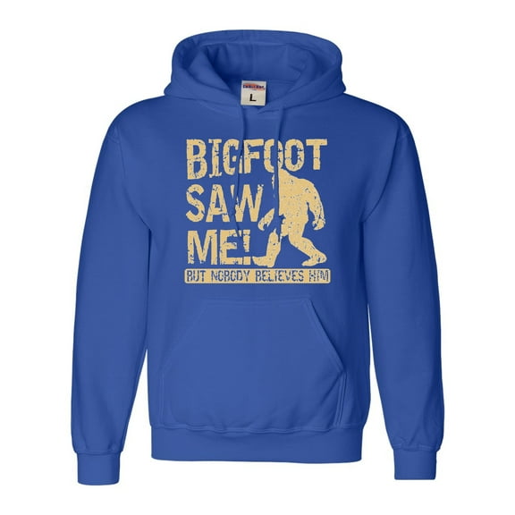 Adult Bigfoot Saw Me But Nobody Believes Him Squatch Sweatshirt Hoodie