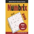 thumbnail image 1 of Adult Brain Games Numbrix Puzzle Book: 200 Easy to Hard (10x10) Puzzles, (Paperback), 1 of 1