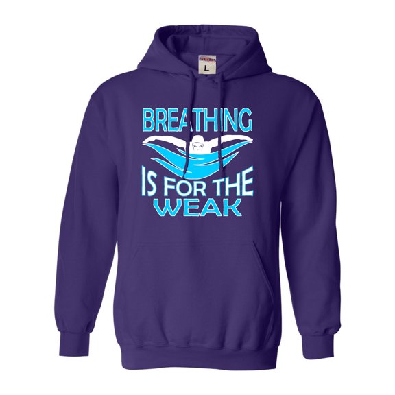 Adult Breathing Is For The Weak Funny Swimmer Sweatshirt Hoodie