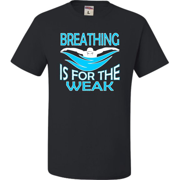 Adult Breathing Is For The Weak Funny Swimmer T-Shirt