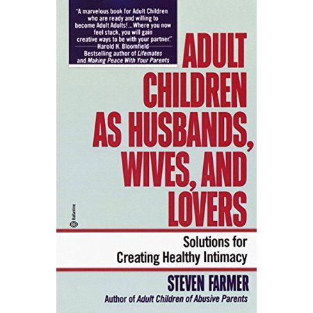 Pre-Owned Adult Children as Husbands Wives and Lovers: Solutions for Creating Healthy Intimacy (Paperback)