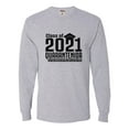 thumbnail image 1 of Adult Class Of 2021 Quarantenior Funny Graduate Quarantine Long Sleeve T-Shirt, 1 of 1