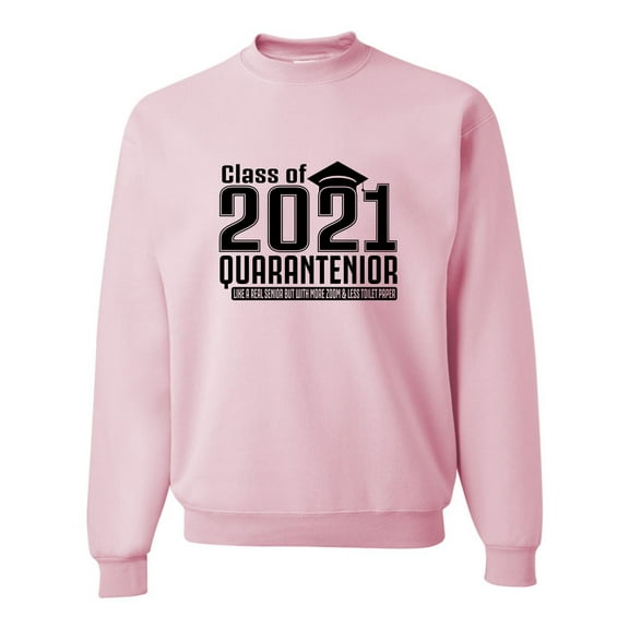 Adult Class Of 2021 Quarantenior Funny Graduate Quarantine Sweatshirt Crewneck