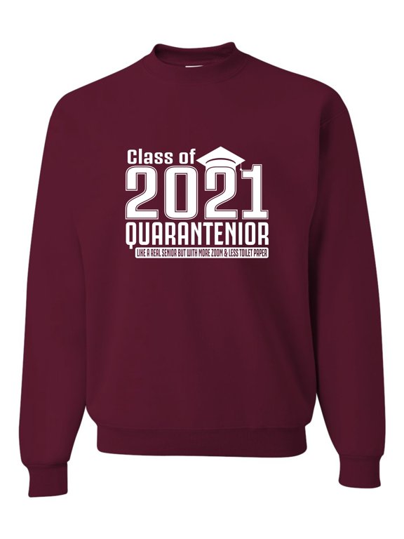 Adult Class Of 2021 Quarantenior Funny Graduate Quarantine Sweatshirt Crewneck