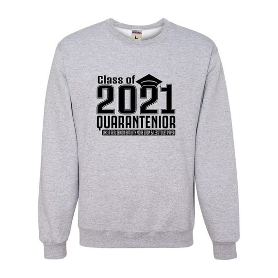 Adult Class Of 2021 Quarantenior Funny Graduate Quarantine Sweatshirt Crewneck