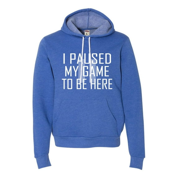 Adult Classy I Paused My Game To Be Here Deluxe Super Soft Sweatshirt Hoodie