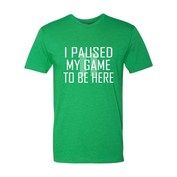 Adult Classy I Paused My Game To Be Here Deluxe T-Shirt