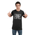 thumbnail image 1 of Adult Classy I Paused My Game To Be Here T-Shirt, 1 of 1